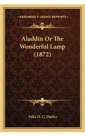 Aladdin or the Wonderful Lamp (1872)