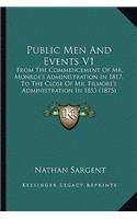 Public Men And Events V1