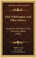 Dick Whittington And Other Stories