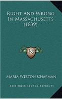 Right and Wrong in Massachusetts (1839)