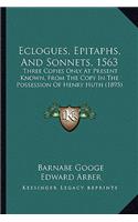 Eclogues, Epitaphs, and Sonnets, 1563