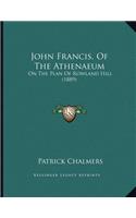 John Francis, Of The Athenaeum: On The Plan Of Rowland Hill (1889)