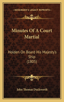 Minutes Of A Court Martial