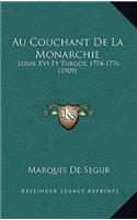 Au Couchant De La Monarchie: Louis XVI Et Turgot, 1774-1776 (1909)