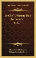 Le Chef-D'Oeuvre Dun Inconnu V1 (1807)