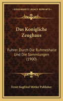 Das Konigliche Zeughaus