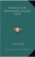 Elements De Grammaire Basque (1875)
