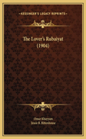 The Lover's Rubaiyat (1904)
