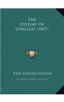 The History Of Longleat (1857)
