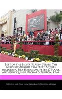 Best of the Silver Screen Series: The Academy Awards 1965 (Best Actor), Including Rex Harrison, Peter O'Toole, Anthony Quinn, Richard Burton, Et.Al.