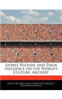 Sports History and Their Influence on the World's Culture