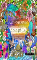 Mythographic Color and Discover: Shangri-La: An Artist's Coloring Book of Fantasy Worlds