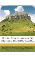 R.H.D.: Appreciations of Richard Harding Davis...