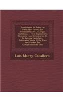 Vocabulario De Todas Las Voces Que Faltan � Los Diccionarios De La Lengua Castellana ... � Sea