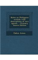 Notes on Philippine Orchids with Descriptions of New Species