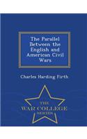 The Parallel Between the English and American Civil Wars - War College Series