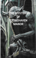 The Mystery of Stonehaven Manor