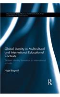 Global Identity in Multicultural and International Educational Contexts