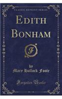 Edith Bonham (Classic Reprint)