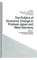 Politics of Economic Change in Postwar Japan and West Germany