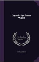 Organic Syntheses Vol 22