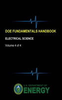 DOE Fundamentals Handbook - Electrical Science (Volume 4 of 4)