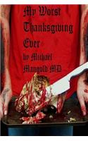 My Worst Thanksgiving Ever