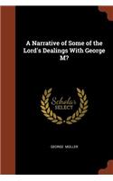 A Narrative of Some of the Lord's Dealings With George M?