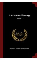 Lectures on Theology; Volume 2