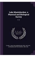 Lake Maxinkuckee. a Physical and Biological Survey