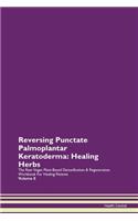 Reversing Punctate Palmoplantar Keratode