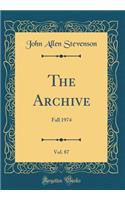 The Archive, Vol. 87: Fall 1974 (Classic Reprint)