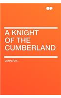 A Knight of the Cumberland