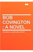 Bob Covington
