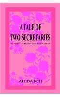 A Tale of Two Secretaries: "The Belles of Broadway and Wilson Avenue"(English)