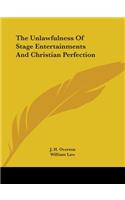 The Unlawfulness Of Stage Entertainments And Christian Perfection
