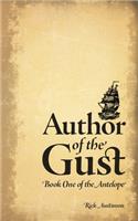 Author of the Gust: Book One of the Antelope