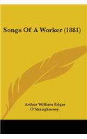 Songs Of A Worker (1881)