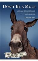 Don't Be a Mule