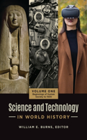 Science and Technology in World History [2 Volumes]