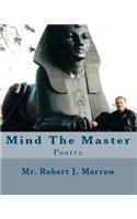 Mind The Master