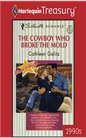 The Cowboy Who Broke the Mold
