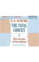 Fatal Conceit: The Errors of Socialism