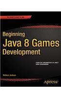 Beginning Java 8 Games Development