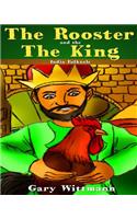 Rooster and the King India Folk Tale