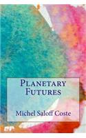 Planetary Futures