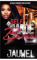 Self Made Bitch: (Self Made Bitch)