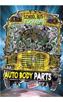 Auto Body Parts: A 4D Book(School Bus of Horrors)