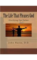 The Life That Pleases God