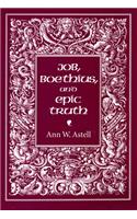 Job, Boethius, and Epic Truth